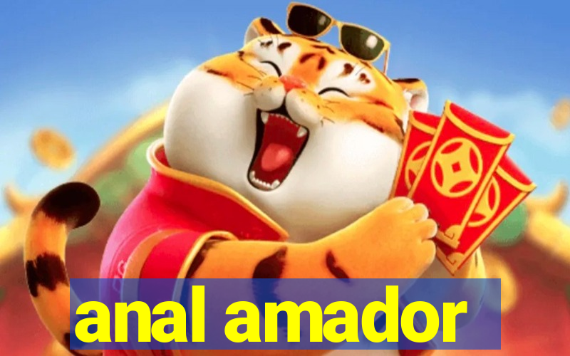 anal amador